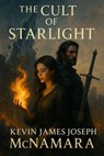 The Cult of Starlight - Kevin James Joseph McNamara - 9798232791605