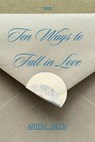 Ten Ways to Fall in Love - Artem Salov - 9798232820336