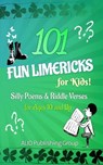 101 Fun Limericks for Kids! Silly Poems & Riddle Verses for Ages 10 and Up - ALIO Publishing Group - 9798232841898