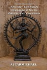 Ancient Eurasian Cosmology: Myth, Order, and Creation - AJ Carmichael - 9798232846862