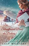 Die Schneeflocken-Braut des Doktors - Lacy Williams - 9798232850302