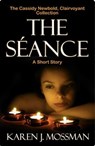 The Seance - Karen J. Mossman - 9798232850418