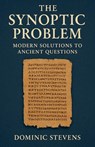 The Synoptic Problem - Dominic Stevens - 9798232874612