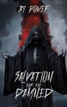 Salvation for the Damned - Jay Bower - 9798232897949
