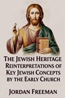 The Jewish Heritage - Jordan Freeman - 9798232899813