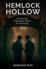 Hemlock Hollow - A Haunted Halloween Maze BL Romance - Somchai Yun - 9798232900045