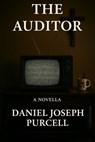 The Auditor - Daniel Joseph Purcell - 9798232921842