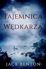 Tajemnica Wędkarza - Jack Benton - 9798232922313