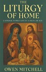 The Liturgy of Home - Owen Mitchell - 9798232928131