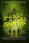 It's You, Isn't It? - Antony Paschos - 9798232941635