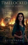 Timelocked - Ellie Payne - 9798232945381
