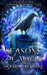 Seasons of Magic: Ostara - Beltane - Kat Gracey ; Cecelia Conway ; Janna Ruth ; Amir Lane ; Rebecca Quill ; W.M. Dawson - 9798232958152