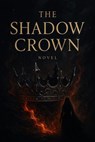 The Shadow Crown - Adrian Phoenix Vale - 9798232995423
