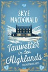 Tauwetter in den Highlands - Skye MacDonald - 9798233011054