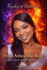 From Ashes, She Rose - Sa'Tiya Nara - 9798233024993