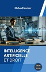 Intelligence Artificielle et Droit - Michael Sinclair - 9798233026911