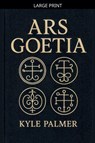 Ars Goetia - Kyle Palmer - 9798233028359