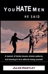 You Hate Men - Jules Hartley - 9798233071362