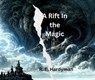 A Rift in the Magic - R. E. Hardyman - 9798233076237