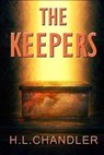 The Keepers - H. L. Chandler - 9798233087370