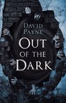 Out of the Dark - David Payne - 9798233089657