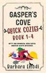 Gasper's Cove Quick Cozies Book 1-4 - Barbara Emodi - 9798233123535