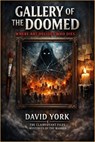 Gallery of the Doomed: Where Art Decides Who Dies - David York - 9798233124969