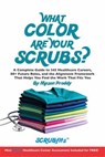 What Color Are Your Scrubs? - Mason Preddy - 9798233141126