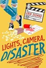 Lights, Camera, Disaster - Erin Dionne - 9798233148934