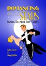 Romancing with the Stars - Inspiring Hollywood Love Stories - Kathy Garver ; Doug Hartline - 9798233153099
