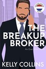 The Breakup Broker - Kelly Collins - 9798233153464