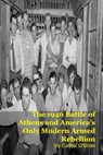 The 1946 Battle of Athens and America's Only Modern Armed Rebellion - Cathal O'Brian - 9798233168680