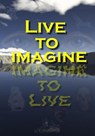 Live to Imagine - Jean B. Speights ; Francis W. Porretto ; Lenny Willoughby ; Tish Davidson ; Edith Thornton ; Ritch Brinkley ; Alicia Davis ; J. E. Moore ; Karen Konoval ; Elizabeth Appell ; Gail Cauble Gurley ; Carolyn Ann Aish ; Phillip Lynne ; David L. Repsher - 9798233171970