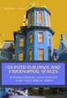 Haunted Buildings and Paranormal Spaces: Indianapolis, Cincinnati and Columbus, Ohio - Marques Vickers - 9798233172090