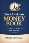 The One-Hour Money Book - Sankar Srinivasan - 9798233178047