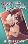 Postcards from the Honeymoon - Amanda Cessor - 9798233200434