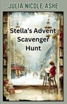 Stella's Advent Scavenger Hunt - Julia Nicole Ashe - 9798233203626