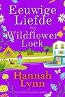 Eeuwige Liefde bij Wildflower Lock - Hannah Lynn - 9798233220739