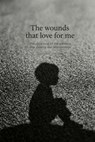 The wounds that love me - Salvador Vasquez - 9798233230097