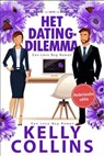 Het Dating-Dilemma - Kelly Collins - 9798233252525