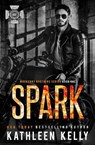Spark - Kathleen Kelly - 9798233271489