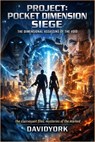 Project: Pocket Dimension Siege: The Dimensional Assassins of The Void - David York - 9798233287916