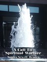 A Call To Spiritual Warfare - Sandra Sewell-Render - 9798233290602