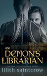 The Demon's Librarian - Lilith Saintcrow - 9798233291173
