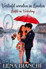 Verliefd Worden in Londen - Lena Bianchi - 9798233354175