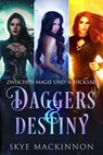Daggers & Destiny: Zwischen Magie und Schicksal - Skye MacKinnon - 9798233363016