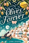 Olives Forever - Lynn Joseph - 9798233395758