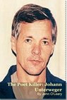 The Poet Killer: Johann Unterweger - John O'Leary - 9798233415319