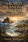 Sacred Islands of Ireland - Tadhg Sheridan - 9798233448713