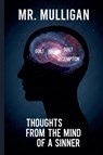 Thoughts From the Mind of a Sinner - Mulligan - 9798233450327